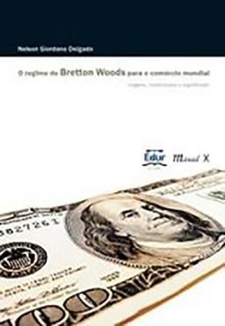 O regime de Bretton Woods para o comércio mundial
