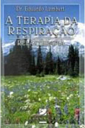 A Terapia da Respiração: Relaxterapia