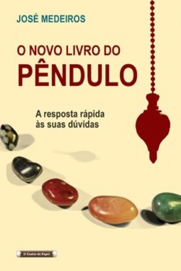 O Novo Livro do Pêndulo: A Resposta Rápida às suas Dúvidas