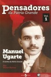 Manuel Ugarte: o sonho da pátria grande