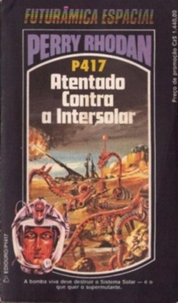 Atentado Contra a Intersolar (Perry Rhodan #417)