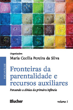 Fronteiras da parentalidade e recursos auxiliares: Pensando a clínica da primeira infância