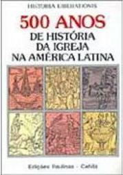 História Liberationis:500 Anos de História da Igreja na América Latina
