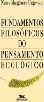 Fundamentos Filosóficos do Pensamento Ecológico