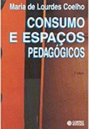 Consumo e Espaços Pedagógicos