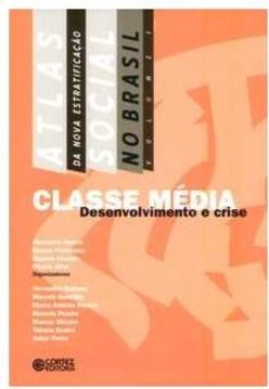 ATLAS DA NOVA ESTRATIFICAÇAO SOCIAL NO B...TO E CRISE