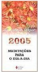 Meditações para o Dia-a-Dia: 2005