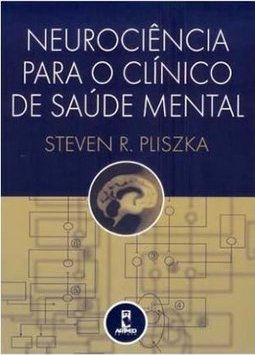 Neurociência para o Clínico de Saúde Mental