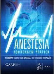 Anestesia: Abordagem prática