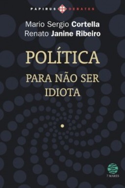 Política: para não ser idiota