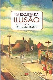 Na Esquina da Ilusão