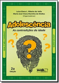 Adolescencia - As Contradicoes Da Idade
