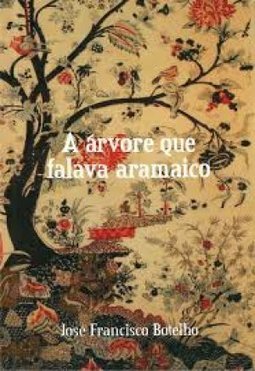 A Arvore Que Falava Aramaico