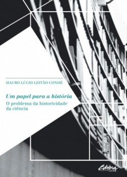 Um papel para a história: O problema da historicidade da ciência