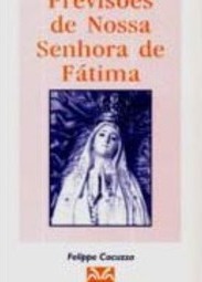 Previsões de Nossa Senhora de Fátima