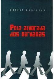 Pela Alvorada dos Nirvanas