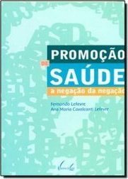 Promoção de Saúde: a Negação da Negação