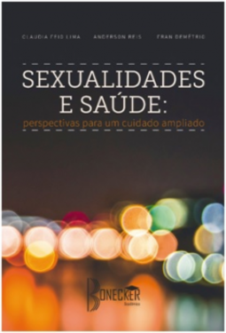 Sexualidade e saúde: perspectivas para um cuidado ampliado