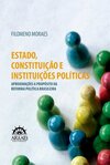 Estado, constituição e instituições políticas: aproximações a propósito da reforma política brasileira