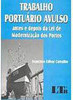Trabalho Portuário Avulso: Antes e Depois da Lei de Modernização dos..