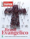 Brasil Evangélico - Superinteressante 368-A - Nov/2016 (Dossiê Superinteressante)