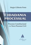 Cidadania processual: Processo constitucional e o novo processo civil