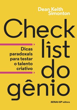 Checklist do gênio: dicas paradoxais para testar o talento criativo