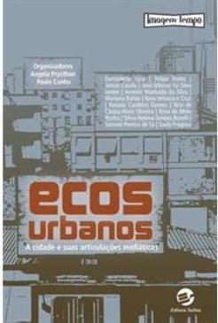 ECOS URBANOS: A CIDADE E SUAS ARTICULAÇOES MIDIATICAS