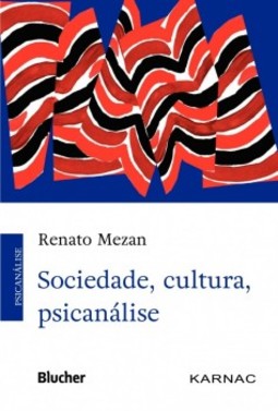 Sociedade, cultura, psicanálise