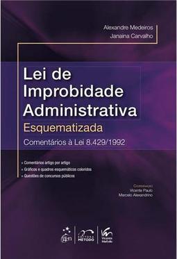Lei de Improbidade Administrativa Esquematizada