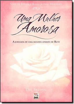 Uma Mulher Amorosa