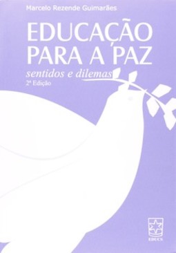 Educação para a paz: sentidos e dilemas