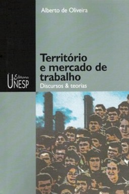 Território e mercado de trabalho: discursos & teorias