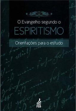 O Evangelho Segundo o Espiritismo
