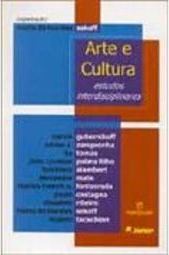 Arte e Cultura: Estudos Interdisciplinares - Vol. 1