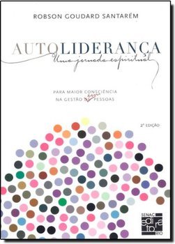 Auto Liderança: uma Jornada Espiritual