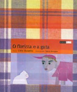 O  FLORISTA E A GATA
