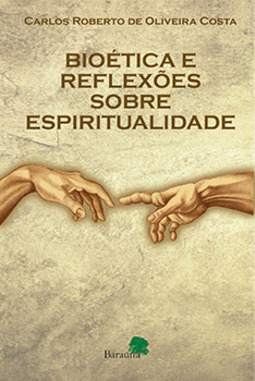 Bioética e reflexões sobre espiritualidade