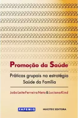 Promoção da saúde: Práticas grupais na estratégia saúde da família