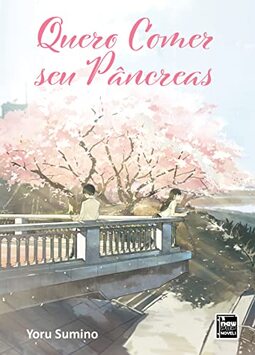 Quero comer seu Pâncreas (Livro)