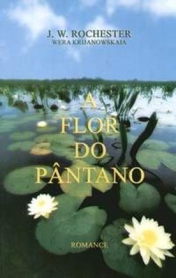 A Flor do Pântano