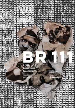 BR 111: a rota das prisões brasileiras
