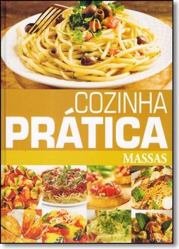 Cozinha Pratica - Massas