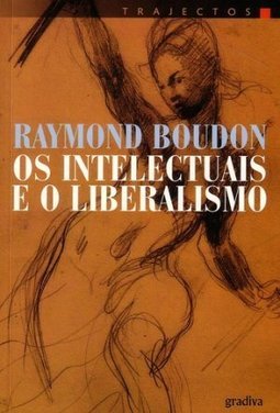 Intelectuais e o Liberalismo, os