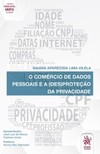 O comércio de dados pessoais e a (des)proteção da privacidade
