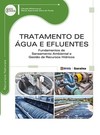 Tratamento de água e efluentes: fundamentos de saneamento ambiental e gestão de recursos hídricos