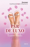 Par de Luxo (Rainhas do Romance #105)