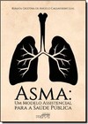 Asma: Um Modelo Assistencial Para Saúde Pública