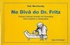 No Divã do Dr. Fritz