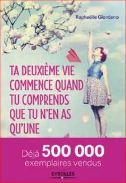 Ta deuxième vie commence quand tu comprends que tu n'en as qu'une...